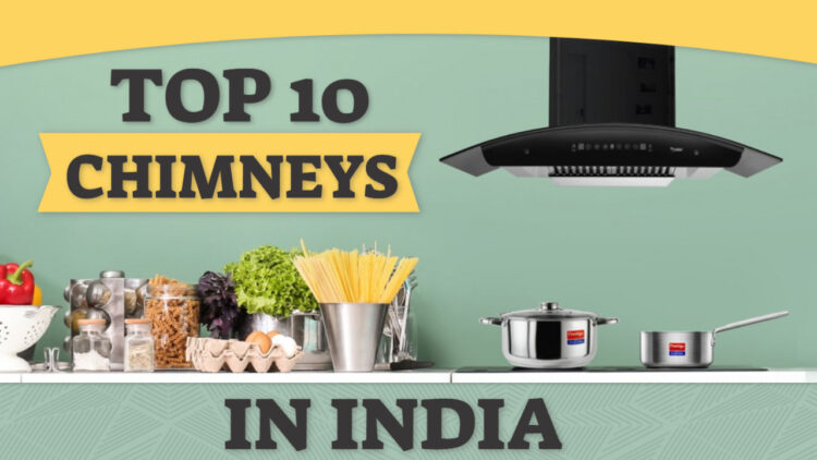 best chimneys in india