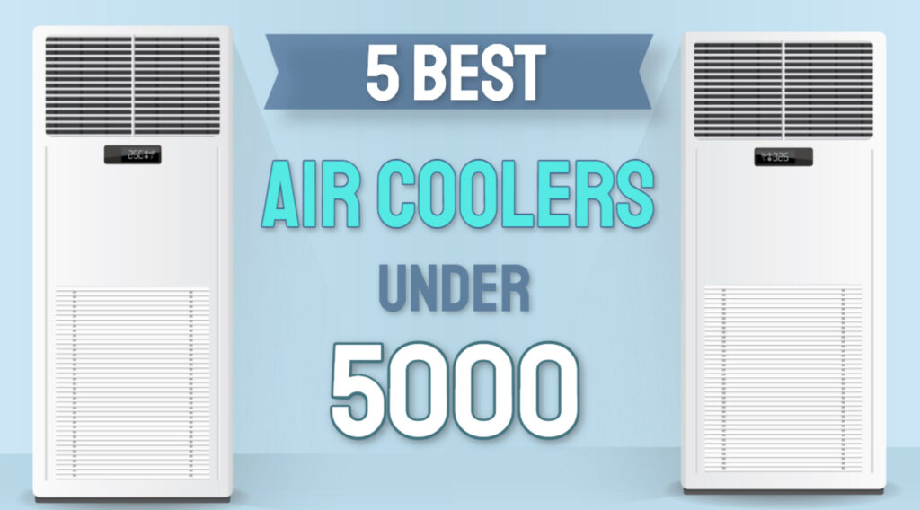 5 Best Air Cooler in India Under 5000 in 2024