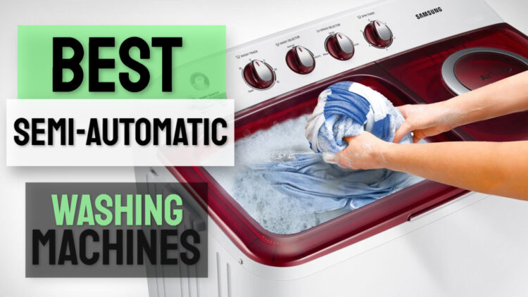 best semi automatic washing machines